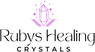 Ruby's Healing Crystals
