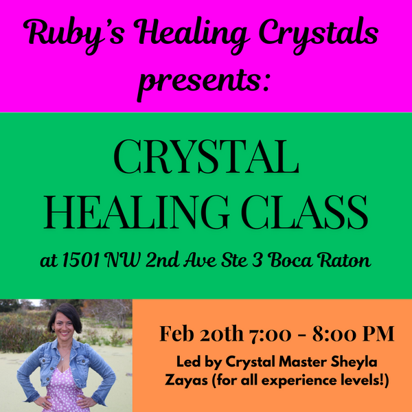 Crystal Healing Class 2/20/2025 @ Ruby's Healing Crystals